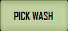 PICK WASH